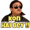 kon
HAI BEY!!