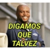 DIGAMOS
QUE
Julius
TALVEZ