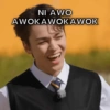 NI AWO
AWOKAWOKAWOK