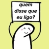 quem disse que eu ligo?