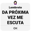 LEMBRETE PRA VC 😁😜 9