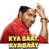 KYA BAAT, KYA BAAT