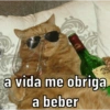 2452
NVI
a vida me obriga
a beber