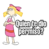 Por
Quien te dio
permiso?