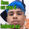 Rum eu vou é imbora eu