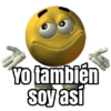 Yo también
soy asi