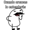 Cuando crezcas
lo entenderás