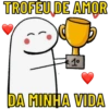 TROFEU DE AMOR
€1°
DA MINHA VIDA