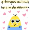 9 tengas un lindo
inicio de semana