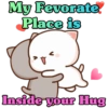 My Fevorate.
Place is
Inside your Hug