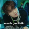 masih gue liatin
silll