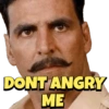 DONT ANGRY
ME