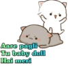 Aare pagli
Tu baby doll
Hai meri