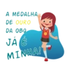 A MEDALHA
DE OURO
DA OBQ
JÁ É
MINHA!
DEN
