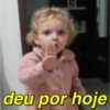 deu por hoje