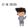 LET ME EXPLAIN
