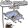 Adiós mundo
cruel
RAE
Groce,stickorst