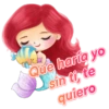 Que haría yo
sin ti, te
quiero