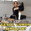 GENTE, VAMOS ALMOÇAR?