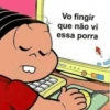 Vo fingir que não vi essa porra