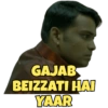 GAJAB
BEIZZATI HAI
YAAR