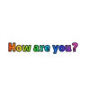 How are you?