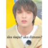 VIST
CLU
aku siapa? aku dimana?