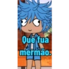 Que tua
741
mermão.