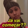 Já vai
começar??