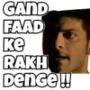 GAND
FAAD
Ke
RAKH
DenGe!