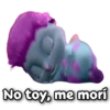 ove_Stickers
No toy, me mori