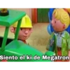TAZ
Siento el ki de Megatron