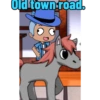 Old town road.