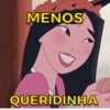 MENOS QUERIDINHA