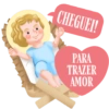CHEGUEI! PARA TRAZER AMOR