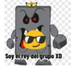 Soy el rey del grupo XD