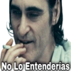 No Lo Entenderías