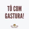 TÔ COM GASTURA! CE CODRÁ PAI D'ÉGUA
