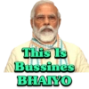 This Is Bussines BHAIYO