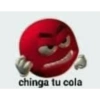 chinga tu cola