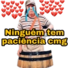 Ninguém tem paciência cmg