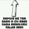 DEPOIS DE TER DADO O CU ESSE CARA RESOLVEU FALAR ISSO