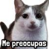 Me preocupas