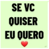 SE VC QUISER EU QUERO ww