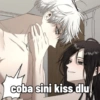 coba sini kiss dlu