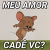 MEU AMOR CADE VC?