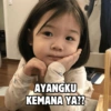 AYANGKU KEMANA YA??