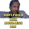 KAFI FAILA HUA BUSINESS HAI