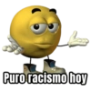 Puro racismo hoy