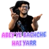 ABEY YE BACHCHE HAI YARR